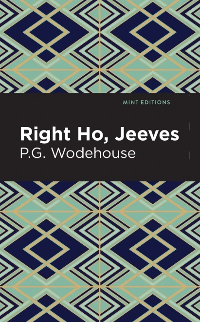 Right Ho, Jeeves (Mint Editions)