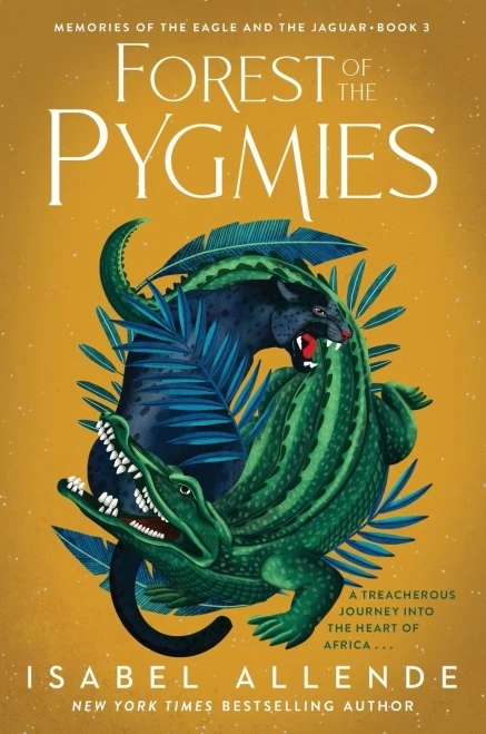 Forest of the Pygmies (Memories of the Eagle and the Jaguar, 3)