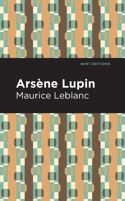 Arsene Lupin (Mint Editions)