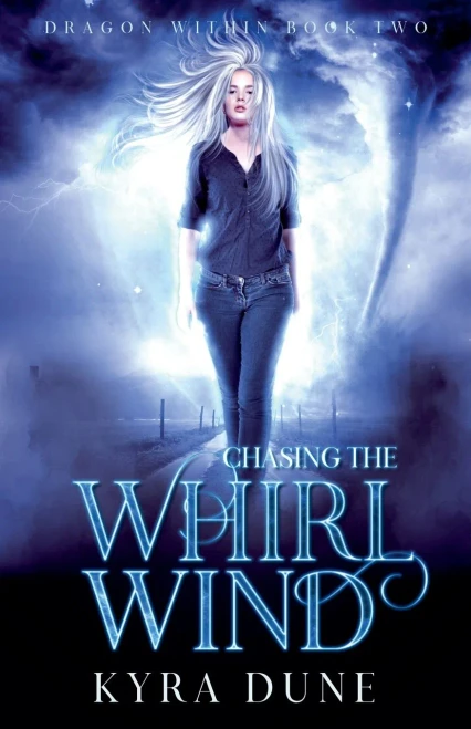 Chasing The Whirlwind (Dragon Within)
