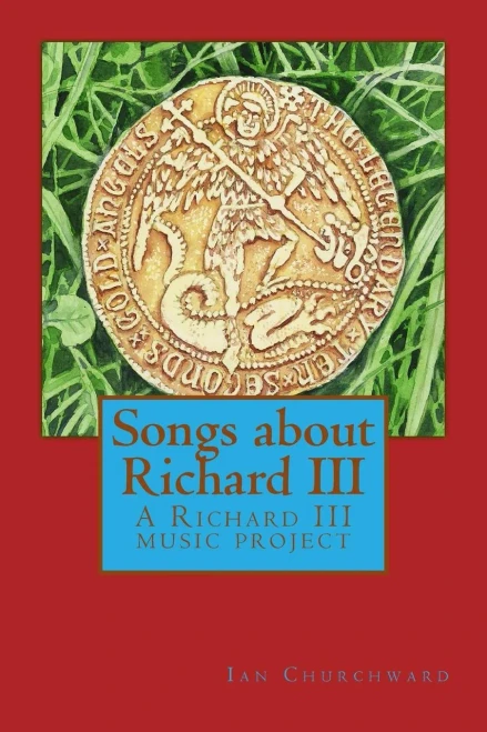 Songs About Richard Iii: A Richard Iii Music Project