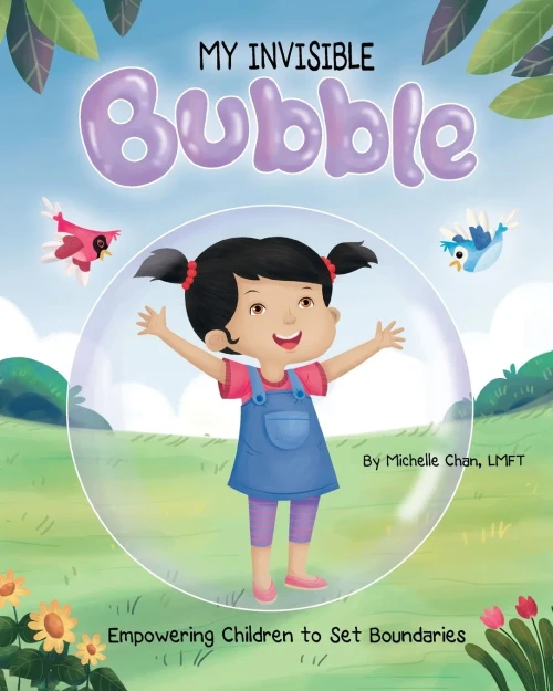MY INVISIBLE Bubble: Empowering Children to Set Boundaries - Paperback