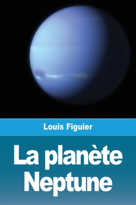 La planète Neptune (French Edition)