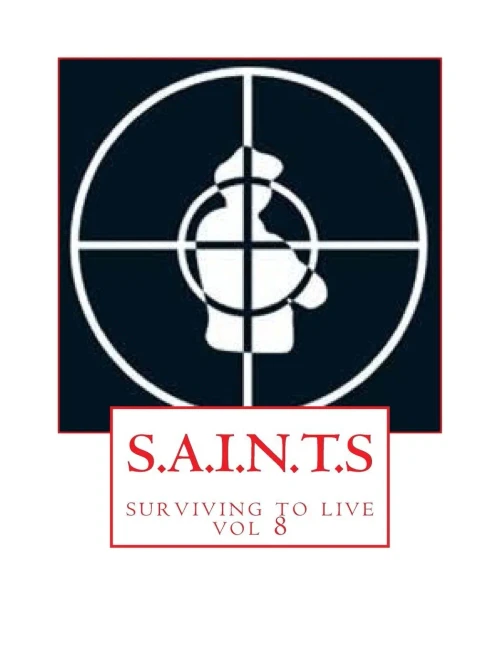 S.A.I.N.T.S: Surviving To Live (Volume 8)