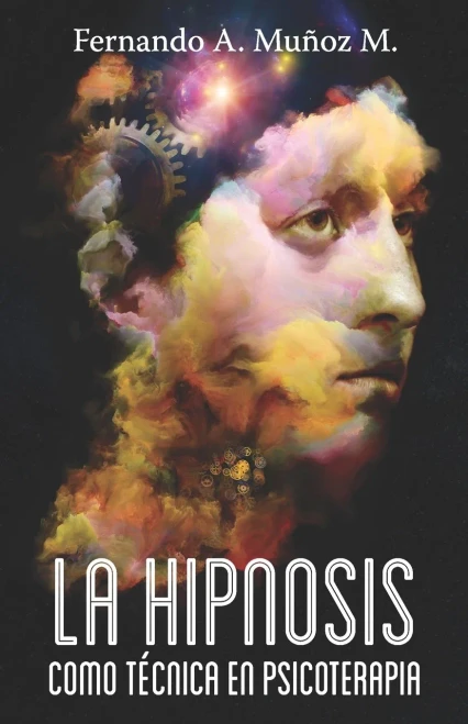 La hipnosis como técnica en psicoterápia (Spanish Edition)