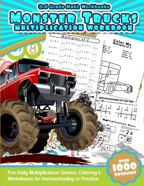 3Rd Grade Math Workbooks Monster Trucks Multiplication Workbook: Fun Daily Multiplication Games, Coloring & Worksheets For Homeschooling Or Practice