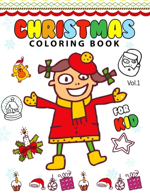 Christmas Coloring Books For Kids Vol.1: (Coloring Book Is Fun)