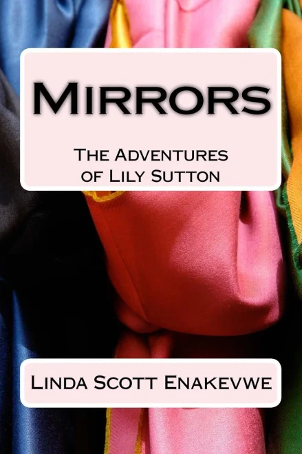 The Adventures Of Lily Sutton - Book 1 - Mirrors: Mirrors