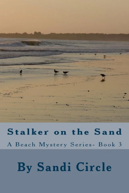Stalker On The Sand (A Beach Mystery Series- Book 3)