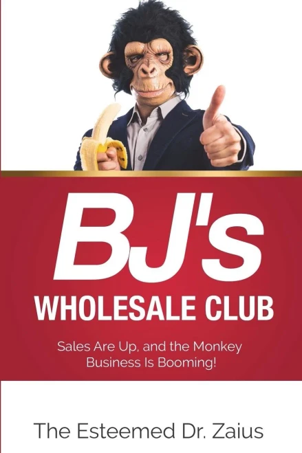 Bj'S Wholesale Club: Sales Are Up, And The Monkey Business Is Booming!