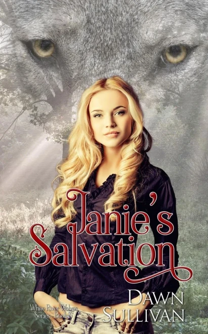 Janie'S Salvation (The Wolves Of White River) (Volume 1)