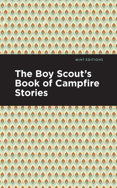 The Boy Scout's Book of Campfire Stories (Mint Editions) - Paperback