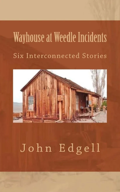 Wayhouse At Weedle Incidents: Six Interconnected Stories
