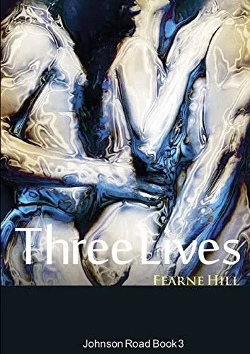 Three Lives: Johnson Road Book 3