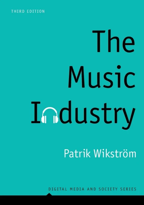 The Music Industry: Music in the Cloud (Digital Media and Society)