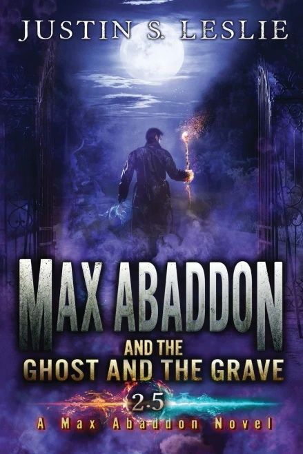 Max Abaddon and The Ghost and the Grave: A Max Abaddon Short Story