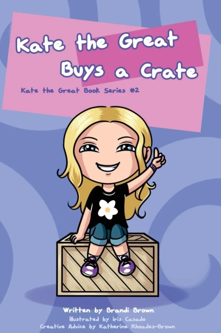Kate The Great Buys A Crate (Kate The Great Books)