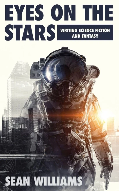 Eyes On The Stars: Writing Science Fiction and Fantasy (Writer Chaps)