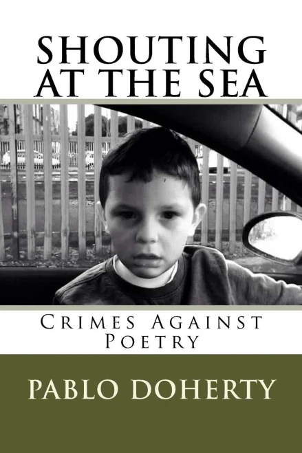 Shouting At The Sea V3: Crimes Against Poetry