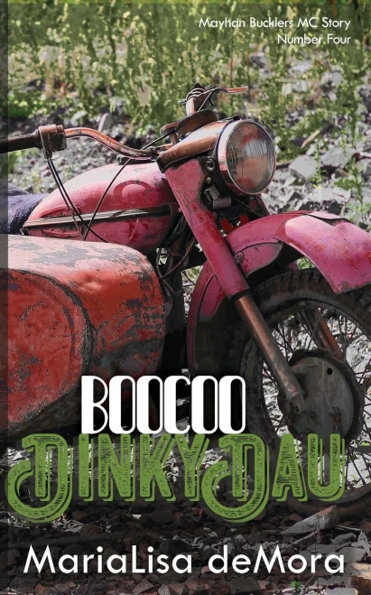Boocoo Dinky Dau: Mayhan Bucklers MC Book Four