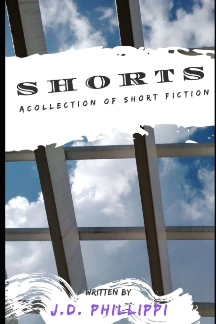 Shorts: A Collection Of Short Fiction