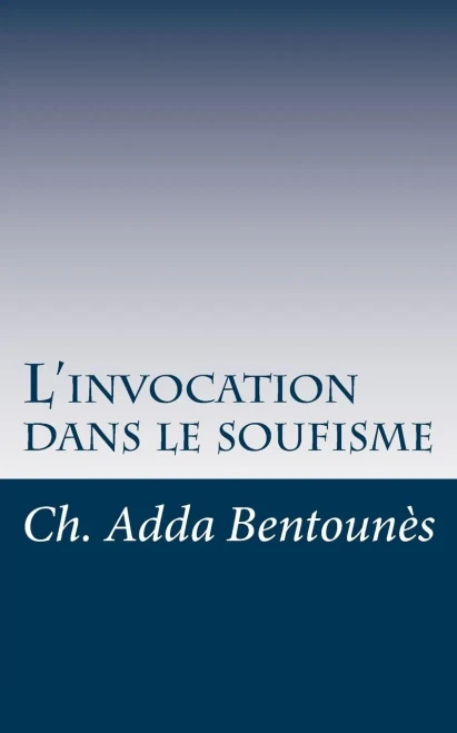 L'Invocation Dans Le Soufisme (La Caravane) (French Edition)