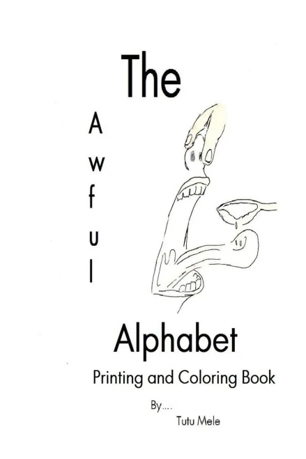 The Awful Alphabet Printing And Coloring Book