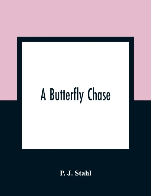 A Butterfly Chase
