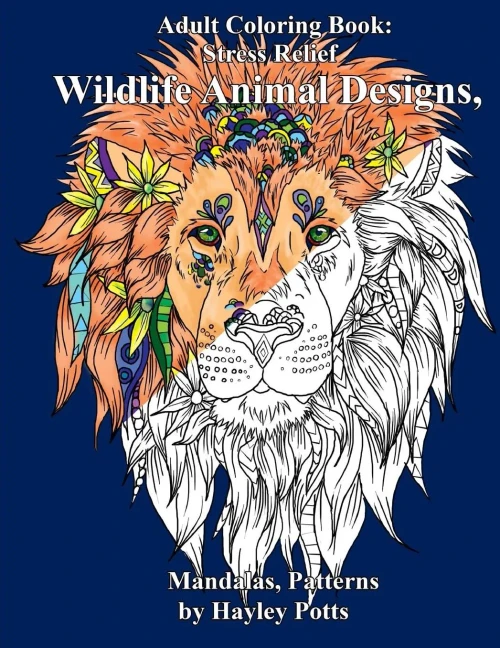 Adult Coloring Book: Stress Relief Wildlife Animal Designs, Mandalas, Patterns