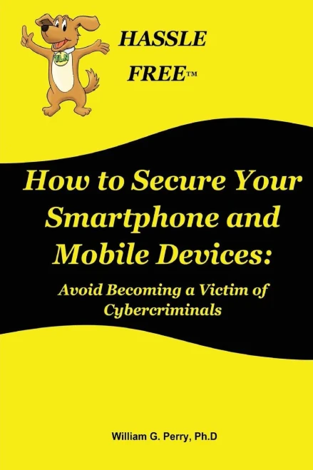 How To Secure Your Smartphone And Mobile Devices