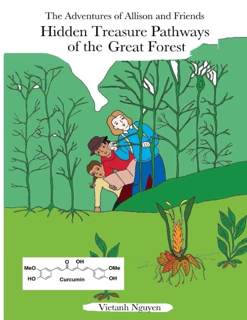 Hidden Treasure Pathways Of The Great Forest (The Adventures Of Allison And Friends)