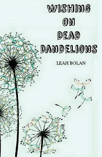 Wishing On Dead Dandelions