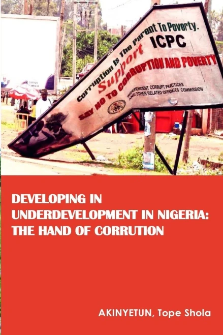 Developing In Underdevelopment In Nigeria: The Hand Of Corruption