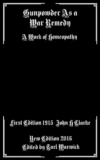 Gunpowder As A War Remedy: A Work Of Homeopathy