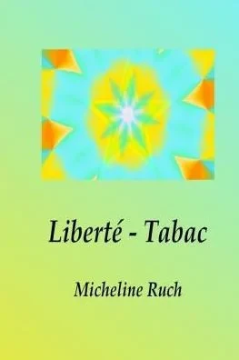 Liberte - Tabac (French Edition)