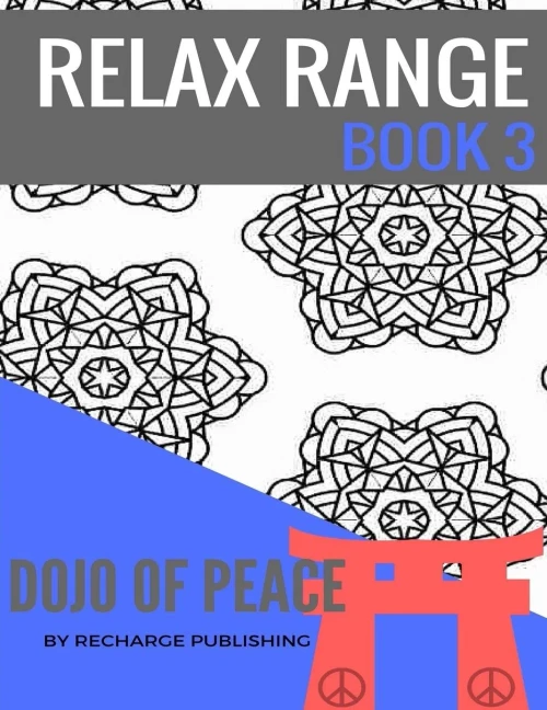 Doodle Pad - Relax Range Book 3: Stress Relief Adult Colouring Book - Dojo Of Peace!