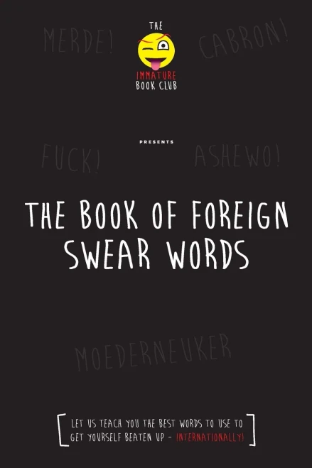 The Foreign Book Of Swear Words