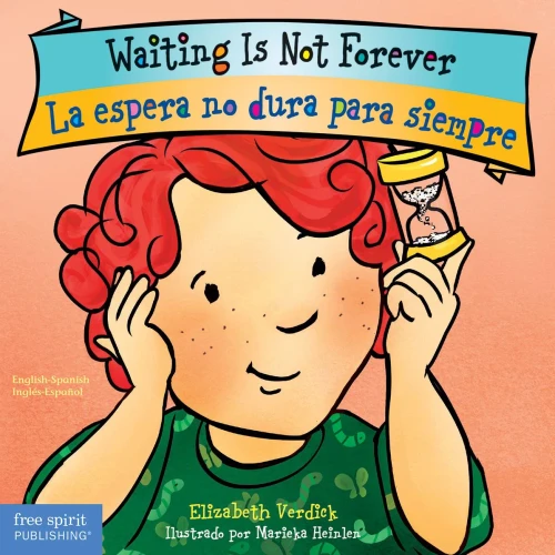 Waiting Is Not Forever/La espera no dura para siempre (Best Behavior® Board Book Series) (English and Spanish Edition)