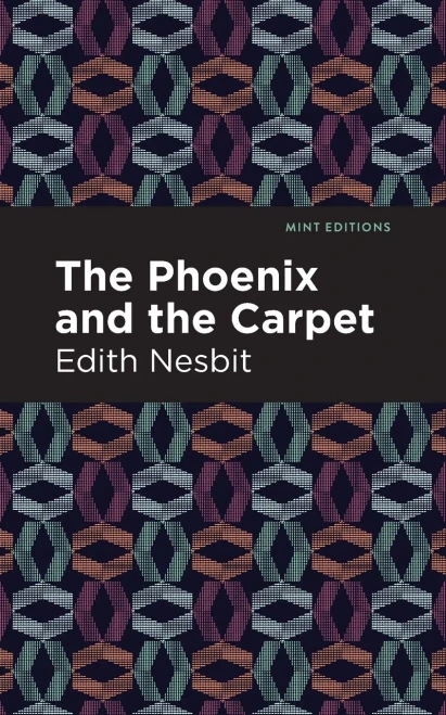 The Pheonix and the Carpet (Mint Editions)