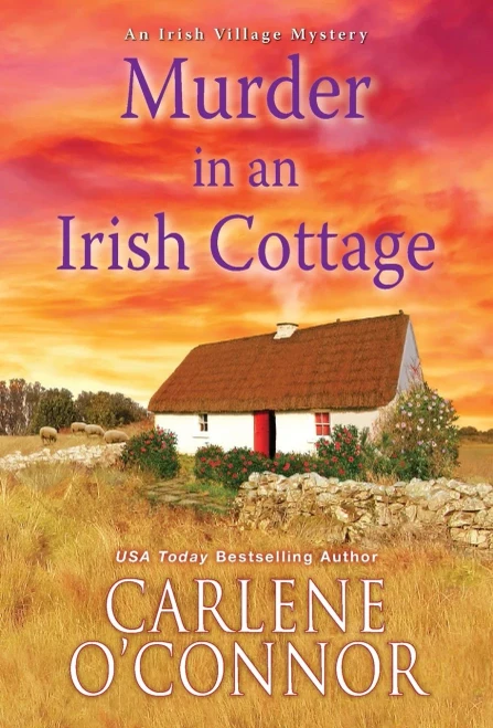 Murder in an Irish Cottage: A Charming Irish Cozy Mystery (An Irish Village Mystery)
