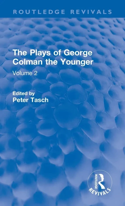 The Plays of George Colman the Younger: Volume 2 (Routledge Revivals)