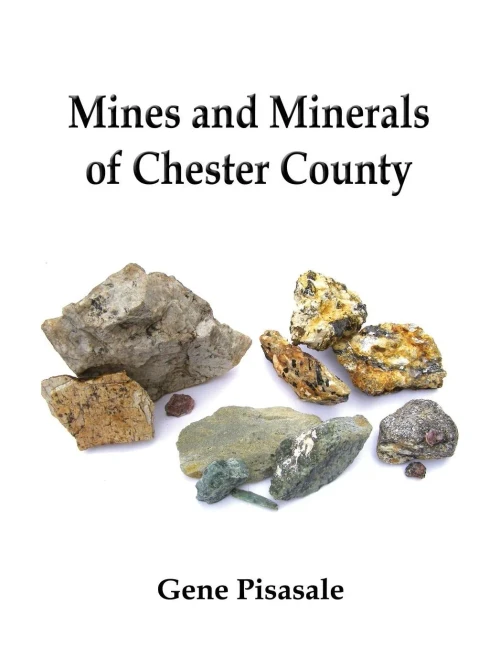 Mines And Minerals Of Chester County