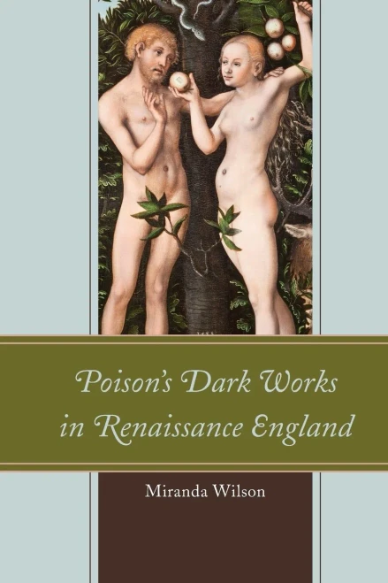 Poison'S Dark Works In Renaissance England