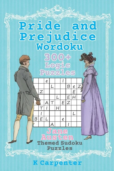 Pride and Prejudice Wordoku: Jane Austen Themed Sudoku Puzzles (Jane Austen Puzzle Books)