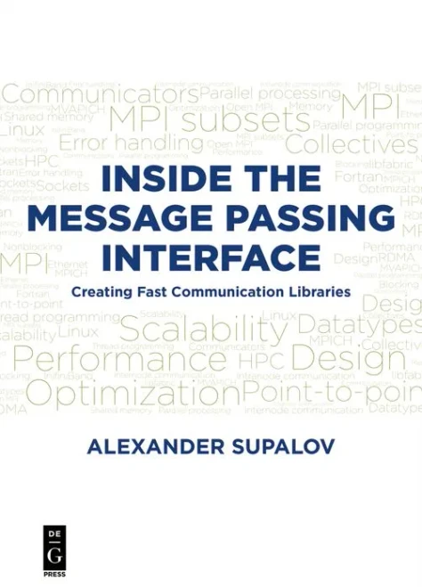 Inside The Message Passing Interface: Creating Fast Communication Libraries