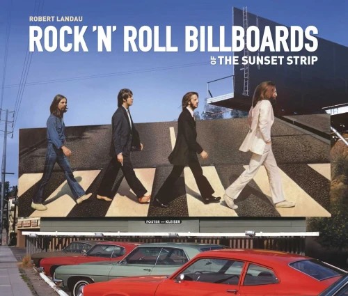 Rock 'N' Roll Billboards Of The Sunset Strip