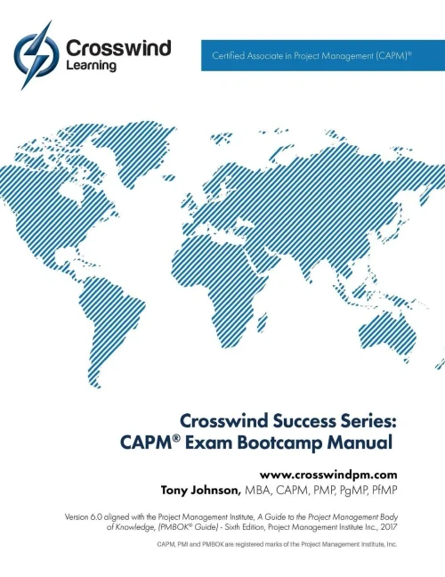 Crosswind Success Series: Capm® Exam Bootcamp Manual