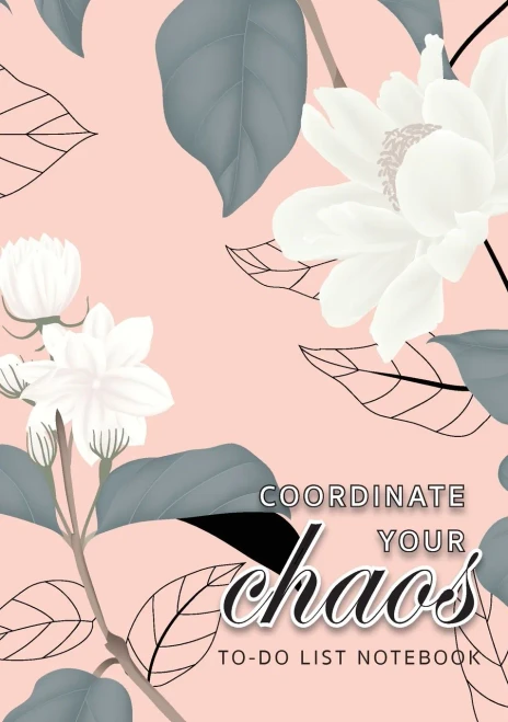 Coordinate Your Chaos - To-Do List Notebook: 120 Pages Lined Undated To-Do List Organizer with Priority Lists (Medium A5 - 5.83X8.27 - Jasmine Flowers with Pink Background)