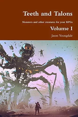 Teeth and Talons (Volume I)
