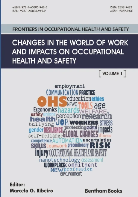 Changes In The World Of Work And Impacts On Occupational Health And Safety: Frontiers In Occupational Health And Safety